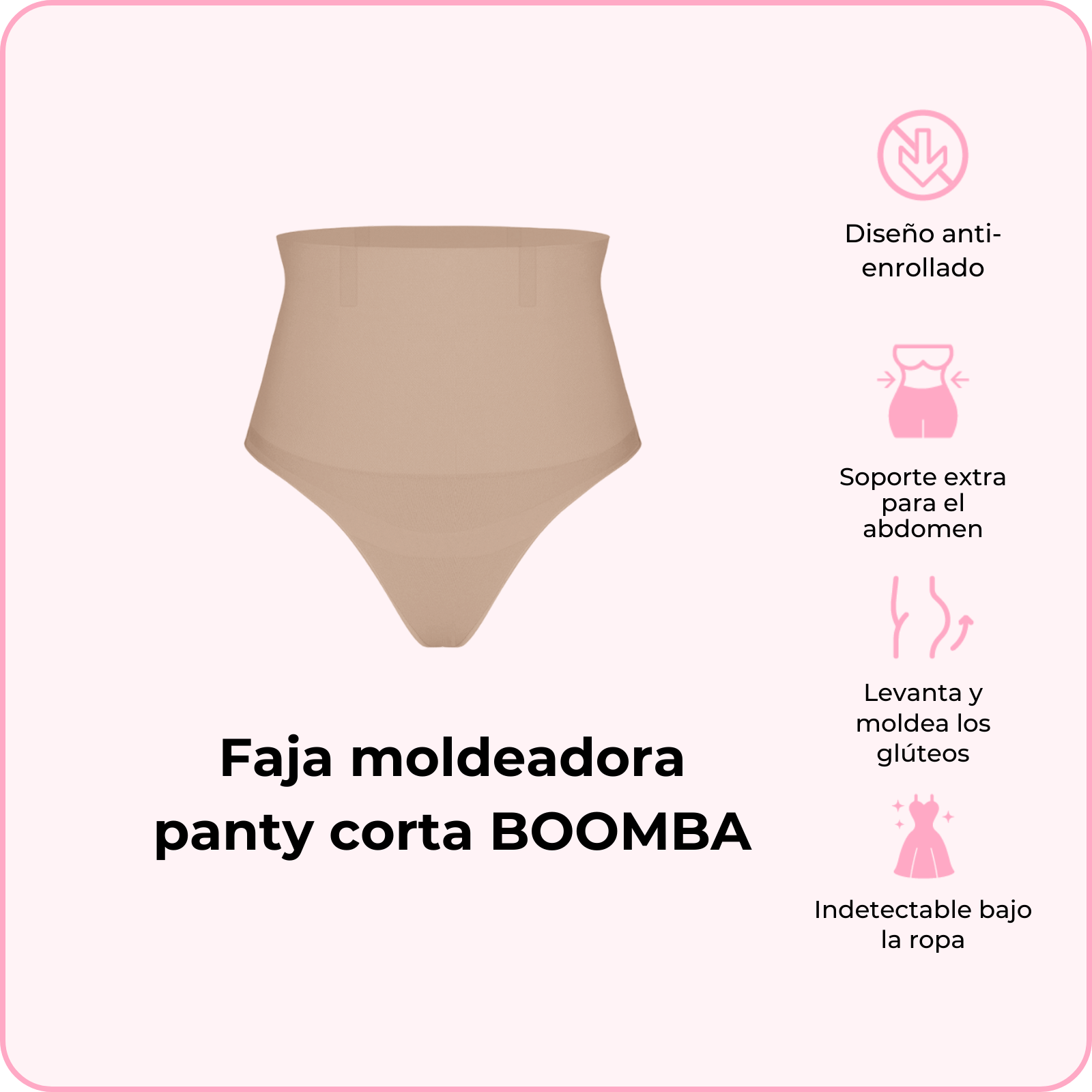 Fajas moldeadoras panty cortas BOOMBA (Pídelo ya, se envía el 24 de febrero)