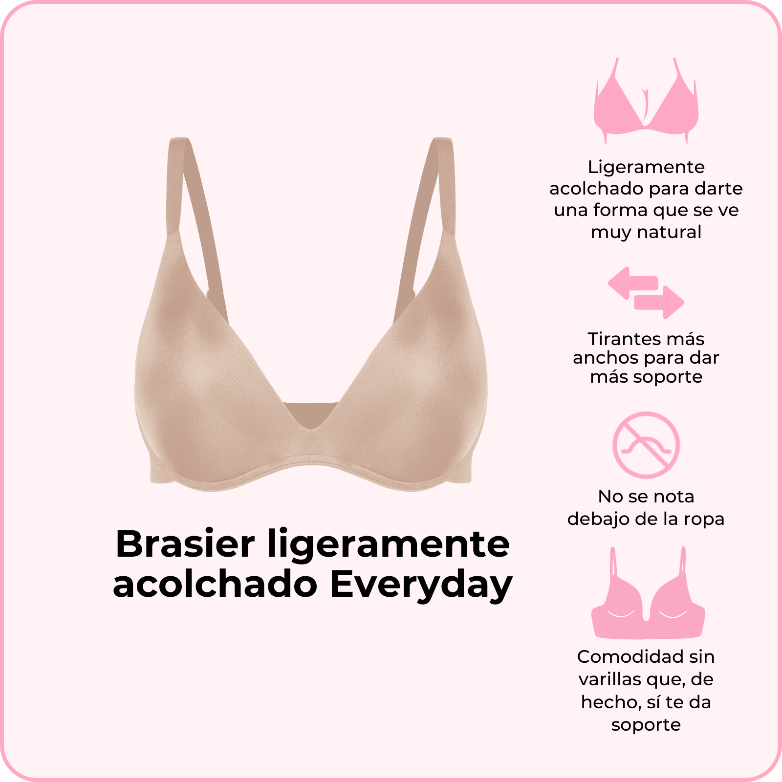 Brasier ligeramente acolchado Everyday (Pídelo ya, se envía el 24 de febrero)