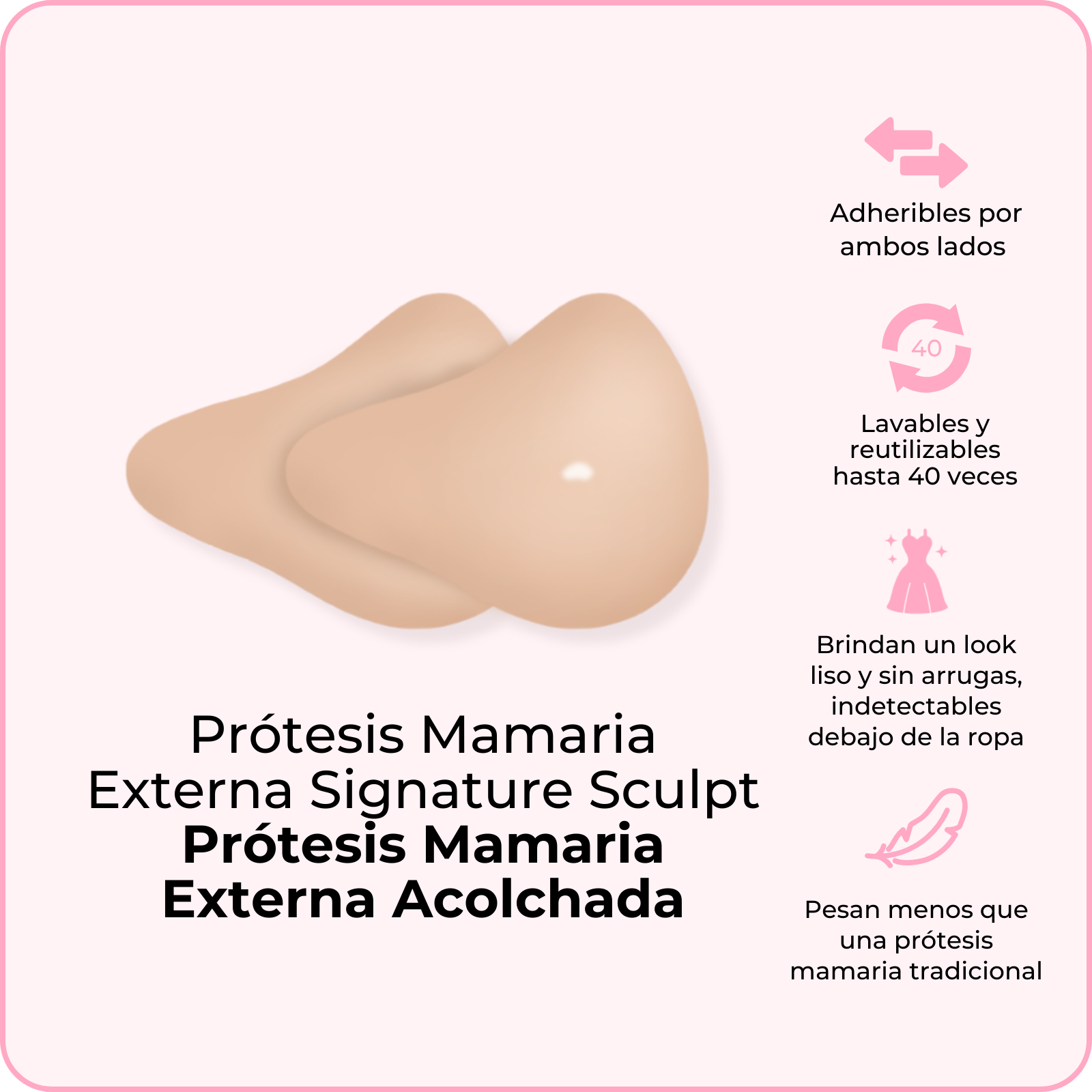 Prótesis Mamaria Externa Signature Sculpt