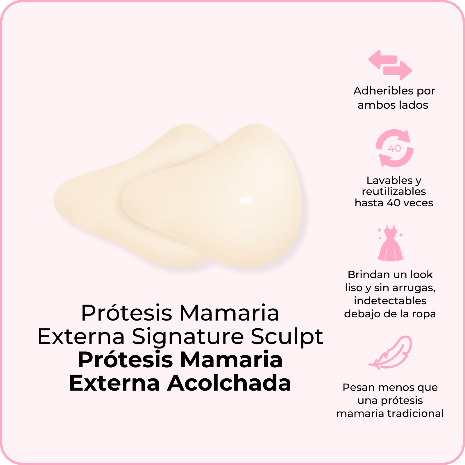 Prótesis Mamaria Externa Signature Sculpt